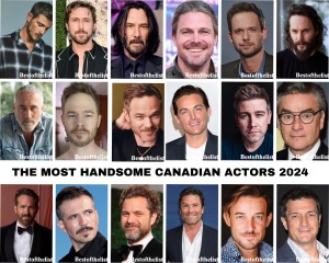 The Most Handsome Canadian Actors 2024