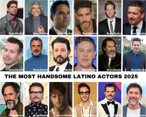 The Most Handsome Latino Actors 2025