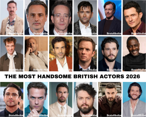 The Most Handsome British Actors 2026